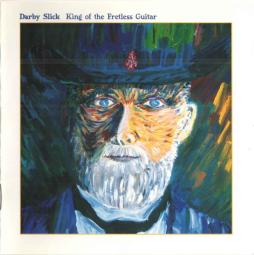 King Of The Fretless Guitar di Darby Slick - CD