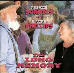 The Long Memory di Rosalie Sorrels & Utah Phillips - CD