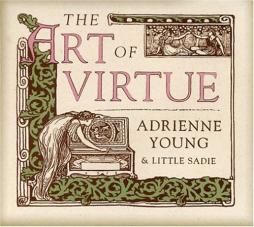 The Art Of Virtue di Adrienne Young & Little Sadie - CD