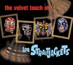 The Velvet Touch Of Los Straitjackets di Los Straitjackets