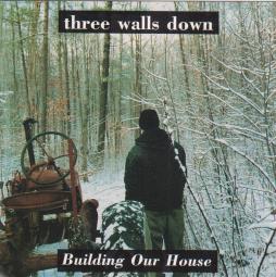 Building Our House di Three Walls Down - CD
