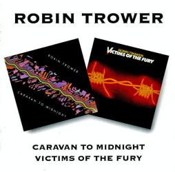 Caravan To Midnight / Victims Of The Fury di Robin Trower - CD Caravan To Midnight / Victims Of The Fury di Robin Trower - CD