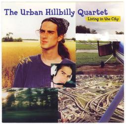 Living In The City di Urban Hillbilly Quartet