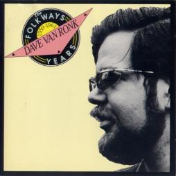 The Folkways Years 1959-1961 di Dave Van Ronk - CD