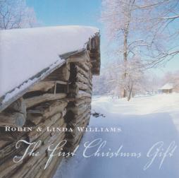 The First Christmas Gift di Robin &amp; Linda Williams - CD