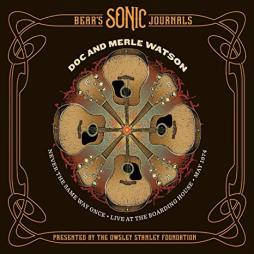 Never The Same Way Once - Live At The Boarding House - May 1974 di Doc & Merle Watson - CD