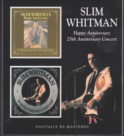 Happy Anniversary / 25th Anniversary Concert di Slim Whitman - CD