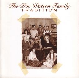 Tradition di Doc Watson Family, The - CD