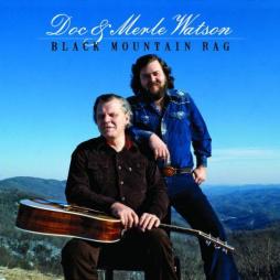Black Mountain Rag di Doc & Merle Watson - CD