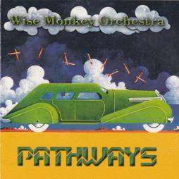 Pathways di Wise Monkey Orchestra - CD