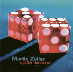 Martin Zellar And The Hardways di Martin Zellar & The Hardways - CD