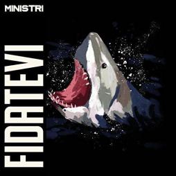 Fidatevi di Ministri - CD Fidatevi di Ministri - CD