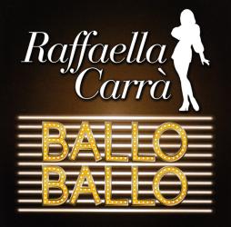 Ballo Ballo di Raffaella Carrà - CD Ballo Ballo di Raffaella Carrà - CD