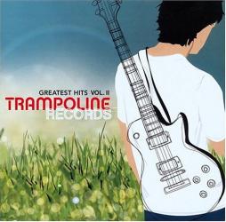 Trampoline Records: Greatest Hits Vol. II di Various - CD