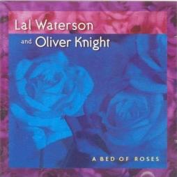 A Bed Of Roses di Lal Waterson And Oliver Knight - CD