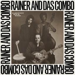 Barefoot Rock With Rainer And Das Combo di Rainer And Das Combo - CD Barefoot Rock With Rainer And Das Combo di Rainer And Das Combo - CD