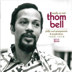 Ready Or Not (Philly Soul Arrangements & Productions 1965-1978) di Thom Bell - CD