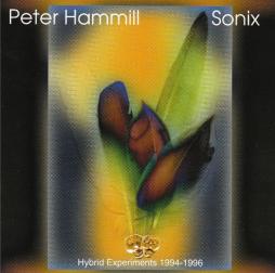 Sonix (Hybrid Experiments 1994-1996) di Peter Hammill - CD