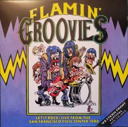 Let It Rock: Live From The San Francisco Civic Center 1980 di Flamin' Groovies