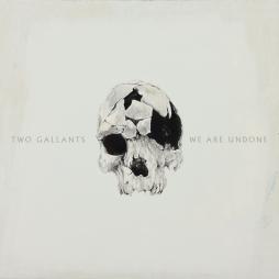 We Are Undone di Two Gallants - CD