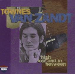 High, Low And In Between di Townes Van Zandt - CD High, Low And In Between di Townes Van Zandt - CD