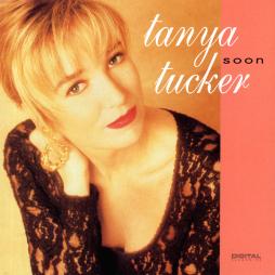 Soon di Tanya Tucker - CD
