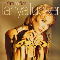 Fire To Fire di Tanya Tucker - CD