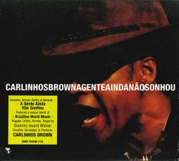 A Gente Ainda Não Sonhou di Carlinhos Brown