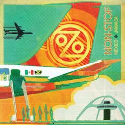 Non-Stop: Mexico To Jamaica di Ozomatli - CD