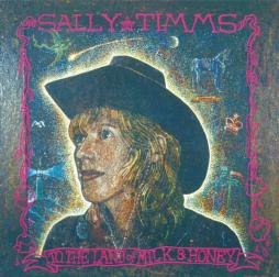To The Land Of Milk And Honey di Sally Timms
