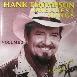 Greatest Songs - Volume Two di Hank Thompson - CD