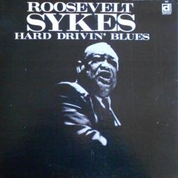 Hard Drivin' Blues di Roosevelt Sykes - CD