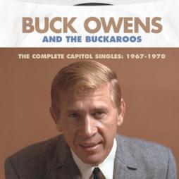 The Complete Capitol Singles: 1967 - 1970 di Buck Owens