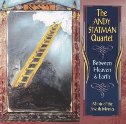 Between Heaven & Earth di Andy Statman Quartet - CD