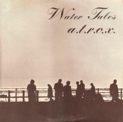 Water Tales di A.T.R.O.X.  - LP
