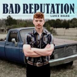 Bad Reputation di Lance Roark