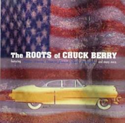 The Roots Of Chuck Berry di Chuck Berry