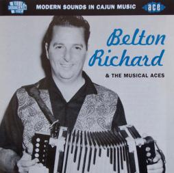 Modern Sounds In Cajun Music di Belton Richard & The Musical Aces - CD