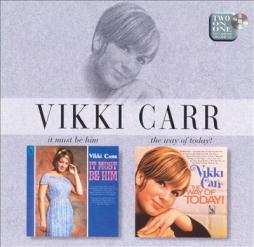 It Must Be Him / The Way Of Today! di Vikki Carr - CD