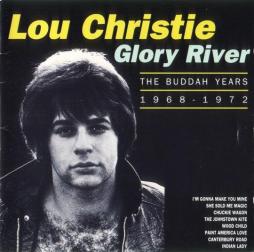 Glory River (The Buddah Years 1968 - 1972) di Lou Christie