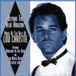 Beyond The Blue Horizon: More Of The Best Of Lou Christie di Lou Christie - CD
