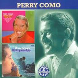 And I Love You So / It's Impossible di Perry Como