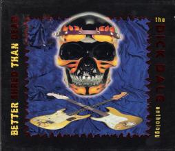Better Shred Than Dead - The Dick Dale Anthology di Dick Dale