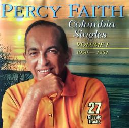 Columbia Singles Volume 1 1950-1951 di Percy Faith