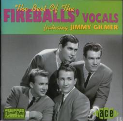The Best Of The Fireballs' Vocals (featuring Jimmy Gilmer) di The Fireballs - CD