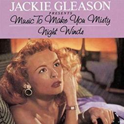 Music To Make You Misty - Night Winds di Jackie Gleason - CD