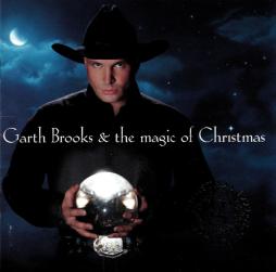 Garth Brooks & The Magic Of Christmas di Garth Brooks - CD