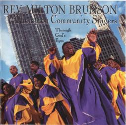 Through God's Eyes di Rev. Milton Brunson And Thompson Community Singers, The - CD Through God's Eyes di Rev. Milton Brunson And Thompson Community Singers, The - CD