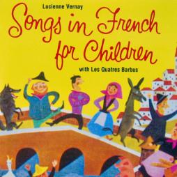 Songs In French For Children di Lucienne Vernay With Les Quatre Barbus - CD