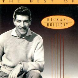 The Best Of di Michael Holliday - CD